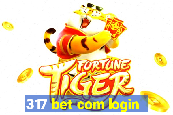 317 bet com login