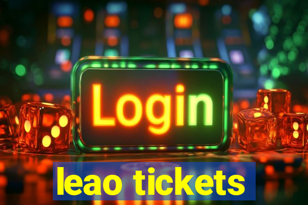 leao tickets