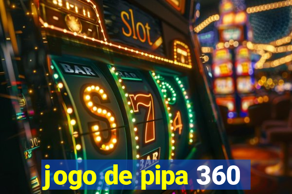 jogo de pipa 360