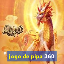 jogo de pipa 360