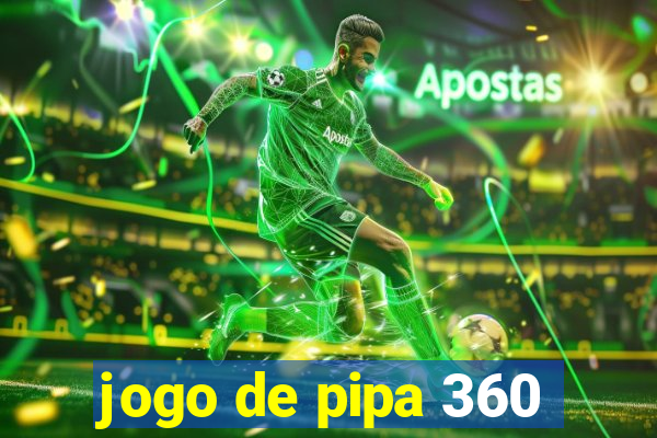 jogo de pipa 360