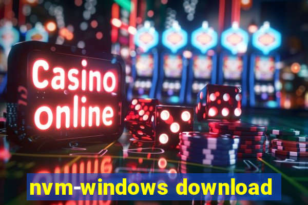 nvm-windows download