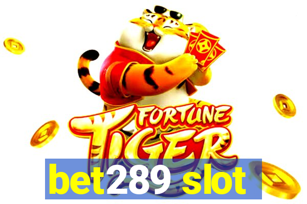 bet289 slot