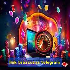 link brazzucas telegram