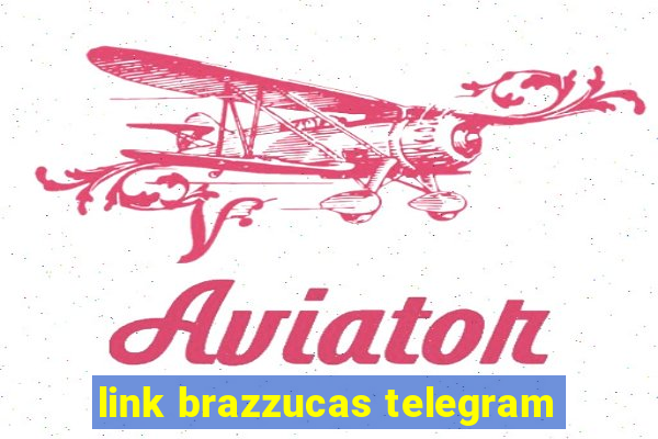 link brazzucas telegram