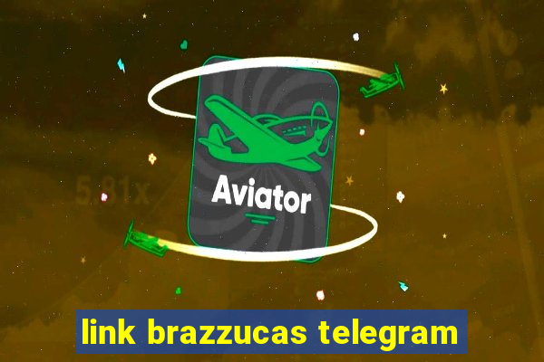 link brazzucas telegram