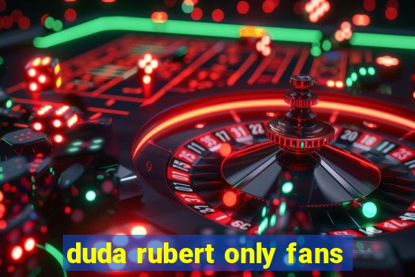 duda rubert only fans