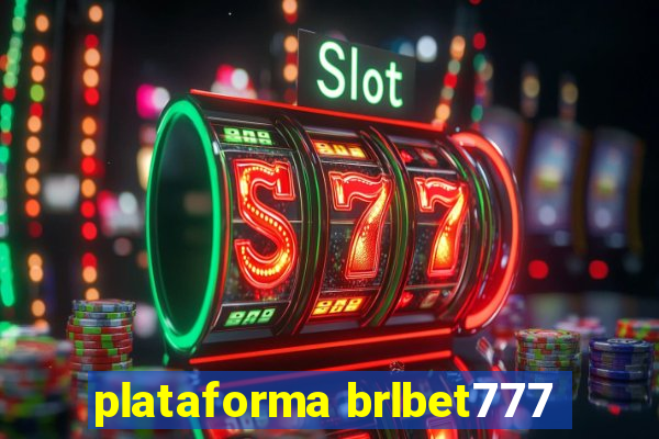 plataforma brlbet777