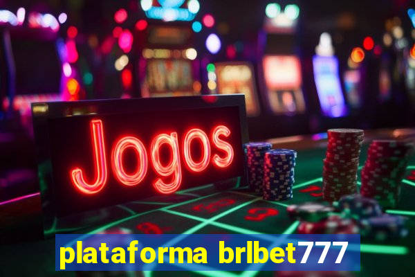 plataforma brlbet777