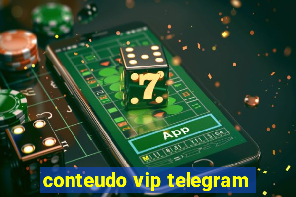 conteudo vip telegram