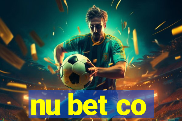 nu bet co