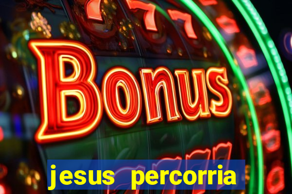 jesus percorria todas as cidades caminho neocatecumenal