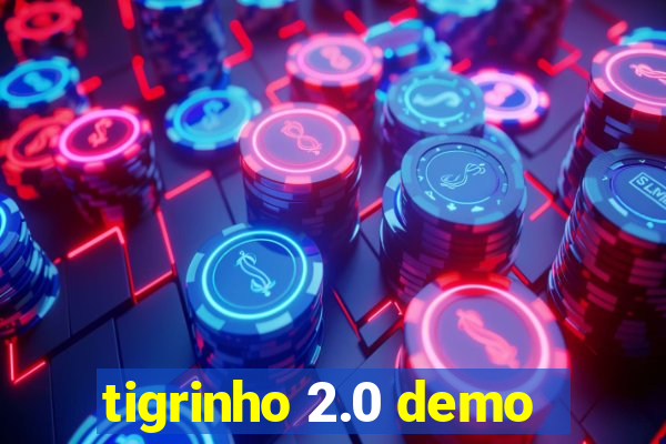 tigrinho 2.0 demo