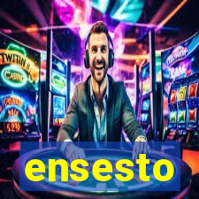 ensesto