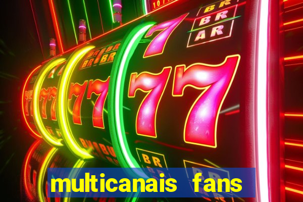 multicanais fans jogo ao vivo