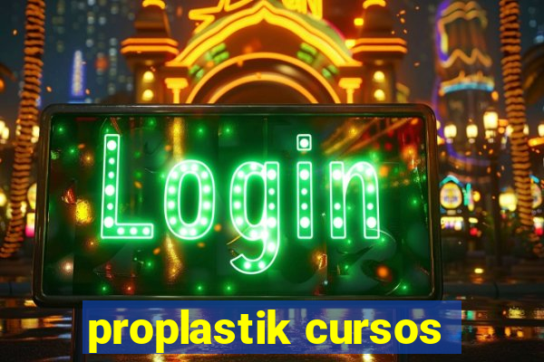 proplastik cursos