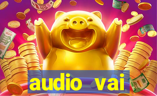 audio vai corinthians whatsapp