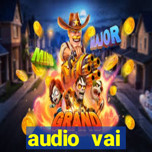 audio vai corinthians whatsapp