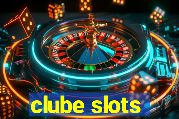 clube slots