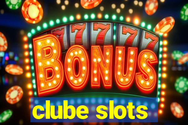 clube slots