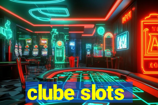 clube slots