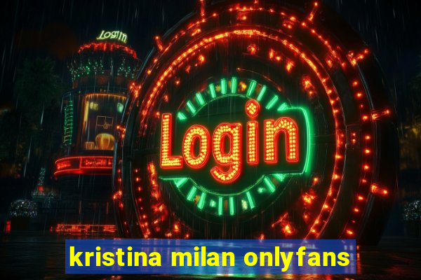 kristina milan onlyfans