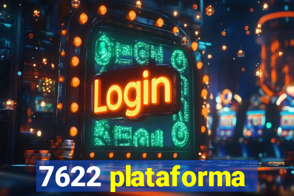 7622 plataforma