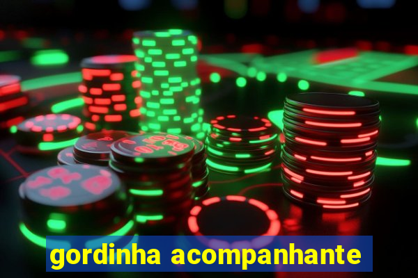 gordinha acompanhante