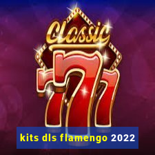 kits dls flamengo 2022