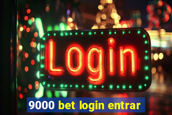 9000 bet login entrar