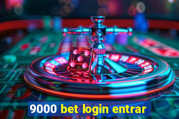 9000 bet login entrar