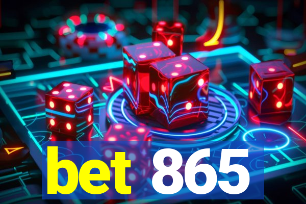 bet 865