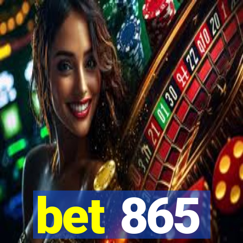 bet 865