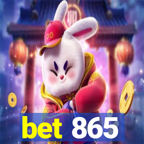 bet 865