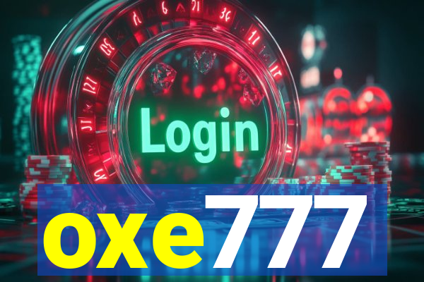 oxe777