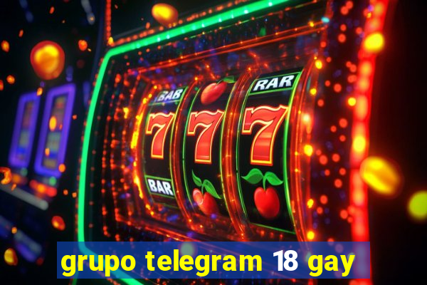 grupo telegram 18 gay