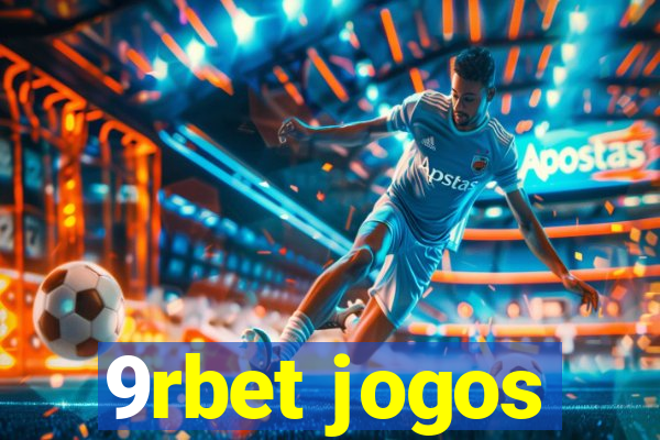 9rbet jogos