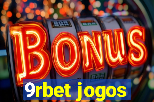 9rbet jogos