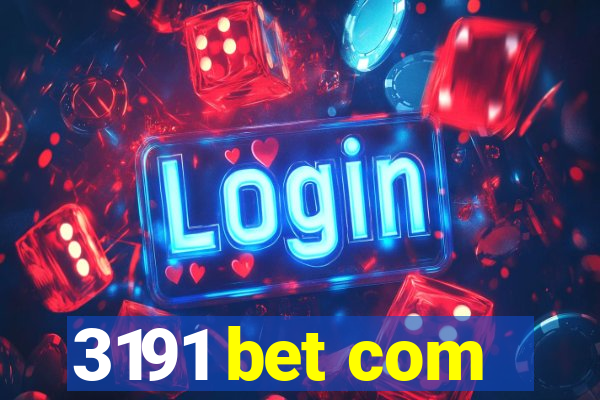 3191 bet com