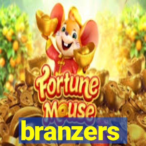 branzers