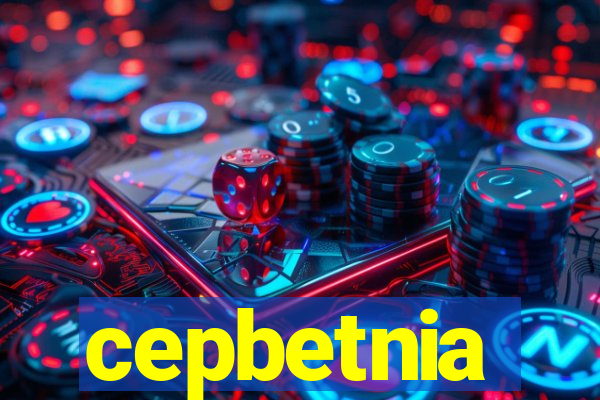 cepbetnia