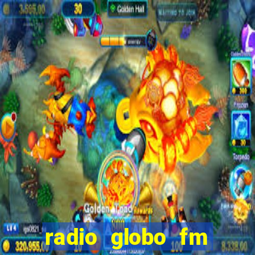 radio globo fm 90.1 salvador bahia