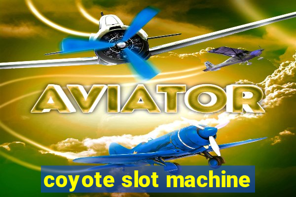 coyote slot machine