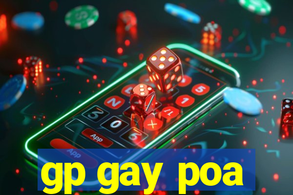 gp gay poa