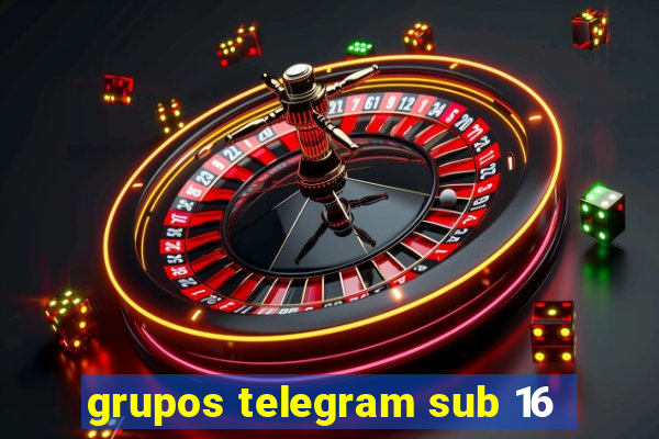 grupos telegram sub 16