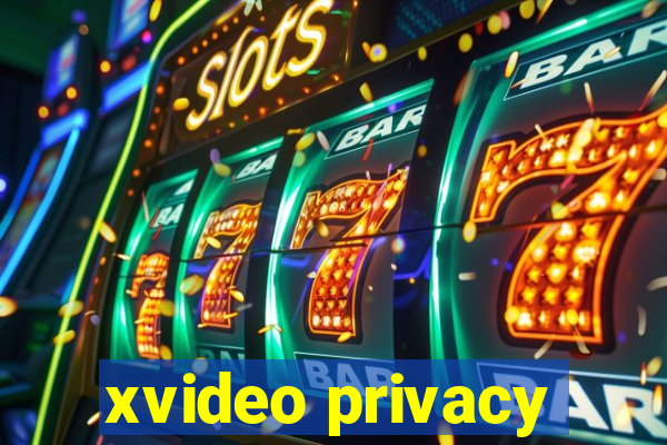 xvideo privacy