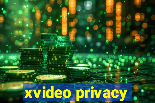 xvideo privacy