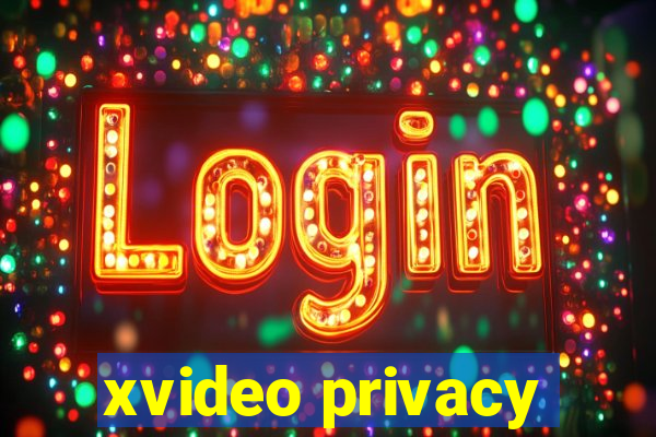 xvideo privacy