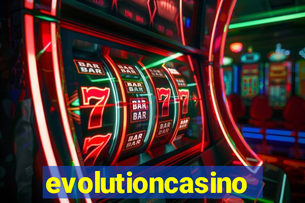 evolutioncasino