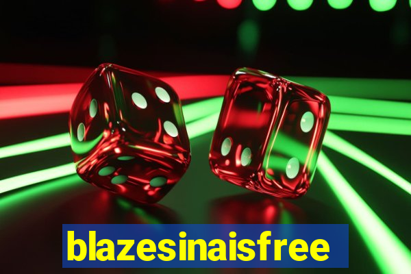 blazesinaisfree